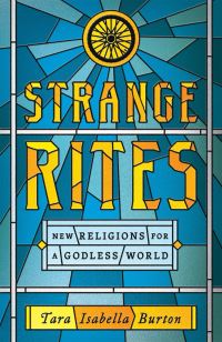 Book Cover for Strange Rites by Tara Isabella Burton