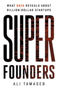 Book Cover for Super Founders by Ali Tamaseb
