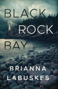 Book Cover for Black Rock Bay by Brianna Labuskes