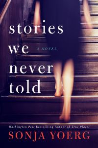 Book Cover for Stories We Never Told by Sonja Ingrid Yoerg
