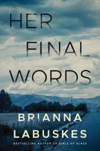 Book Cover for Her Final Words by Brianna Labuskes
