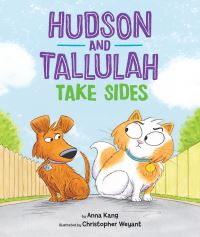 Book Cover for Hudson and Tallulah Take Sides by Anna Kang