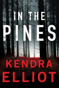 Book Cover for In the Pines by Kendra Elliot