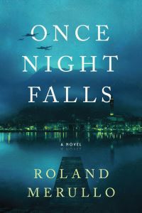 Book Cover for Once Night Falls by Roland Merullo