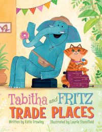 Book Cover for Tabitha and Fritz Trade Places by Katie Frawley