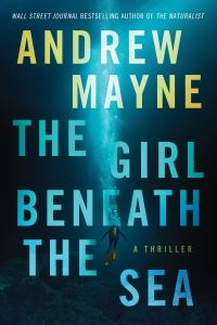 Book Cover for The Girl Beneath the Sea by Andrew Mayne