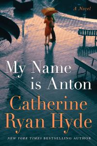 Book Cover for My Name Is Anton by Catherine Ryan Hyde