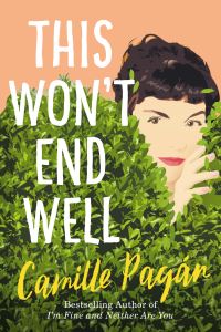 Book Cover for This Won't End Well by Camille Pagán