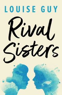 Book Cover for Rival Sisters by Louise Guy