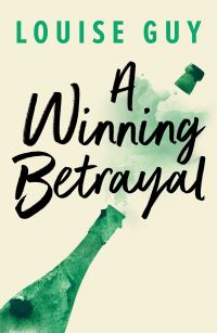 Book Cover for A Winning Betrayal by Louise Guy