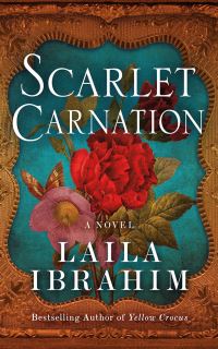 Book Cover for Scarlet Carnation by Laila Ibrahim