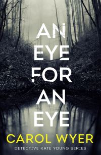 Book Cover for An Eye for an Eye by Carol E Wyer