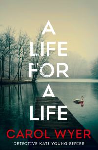 Book Cover for A Life for a Life by Carol E Wyer