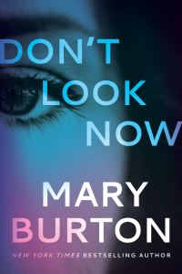 Book Cover for Don't Look Now by Mary Burton