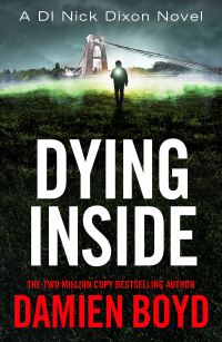 Book Cover for Dying Inside by Damien Boyd