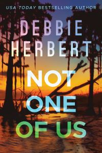 Book Cover for Not One of Us by Debbie Herbert