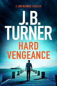 Book Cover for Hard Vengeance by J B Turner