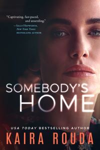 Book Cover for Somebody's Home by Kaira Sturdivant Rouda