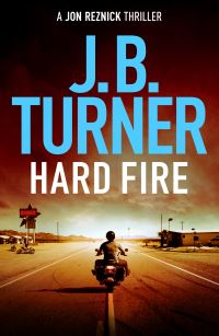 Book Cover for Hard Fire by J B Turner