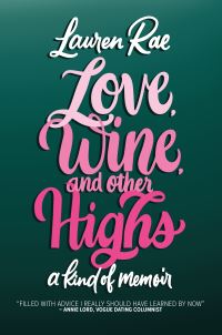 Book Cover for Love, Wine, and Other Highs by Lauren Rae