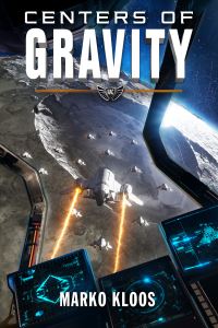 Book Cover for Centers of Gravity by Marko Kloos