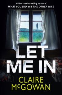 Book Cover for Let Me In by Claire McGowan