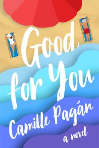 Book Cover for Good for You by Camille Pagán