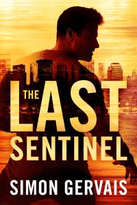 Book Cover for The Last Sentinel by Simon Gervais