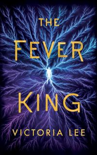 Book Cover for The Fever King by Victoria Lee