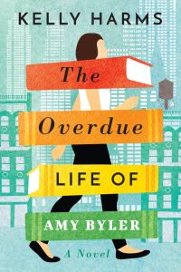 Book Cover for The Overdue Life of Amy Byler by Kelly Harms