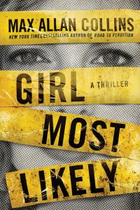 Book Cover for Girl Most Likely by Max Allan Collins