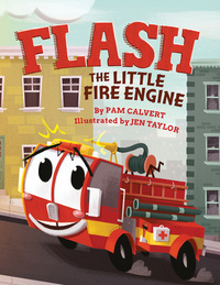 Book Cover for Flash the Little Fire Engine by Pam Calvert