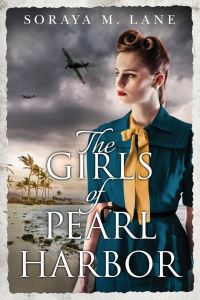 Book Cover for The Girls of Pearl Harbor by Soraya M Lane