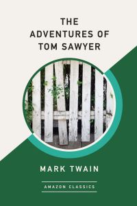 Book Cover for The Adventures of Tom Sawyer (AmazonClassics Edition) by Mark Twain