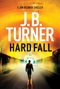 Book Cover for Hard Fall by J B Turner
