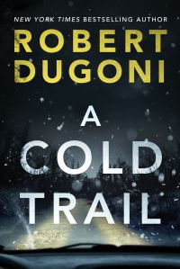 Book Cover for A Cold Trail by Robert Dugoni