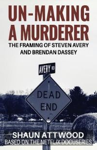 Book Cover for Un-Making a Murderer by Shaun Attwood