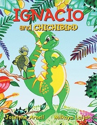 Book Cover for Ignacio and Chichibird by Joselyne Arnell