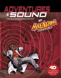 Book Cover for Adventures in Sound With Max Axiom Super Scientist by Emily Sohn