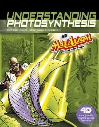Book Cover for Understanding Photosynthesis With Max Axiom Super Scientist by Liam ODonnell