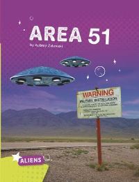 Book Cover for Area 51 Alien and UFO Mysteries by Aubrey Zalewski