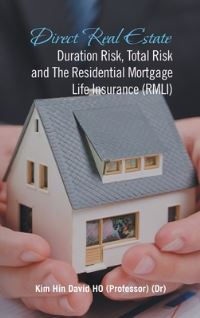 Book Cover for Direct Real Estate Duration Risk, Total Risk and the Residential Mortgage Life Insurance (Rmli) by Kim Hin David Ho