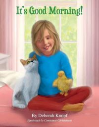 Book Cover for It's Good Morning! by Deborah Knopf