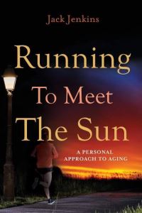 Book Cover for Running to Meet the Sun by Jack Jenkins
