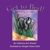 Book Cover for Get to Bed! by Catherine Ann Russell