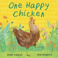 Book Cover for One Happy Chicken by Diane Calkins