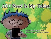 Book Cover for All I Need Is My Tablet by Brenda Scott