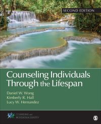 Book Cover for Counseling Individuals Through the Lifespan by Daniel W Wong, Kimberly R Hall, Lucy Wong Hernandez