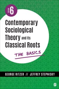 Book Cover for Contemporary Sociological Theory and Its Classical Roots by George Ritzer, Jeffrey Stepnisky