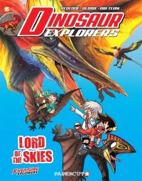 Book Cover for Dinosaur Explorers. Volume 8 Lord of the Skies by Redcode, Albbie